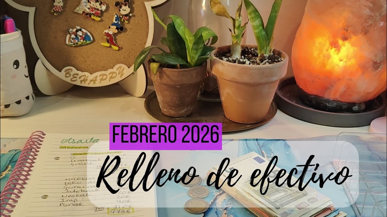 Relleno de efectivo Febrero 2026