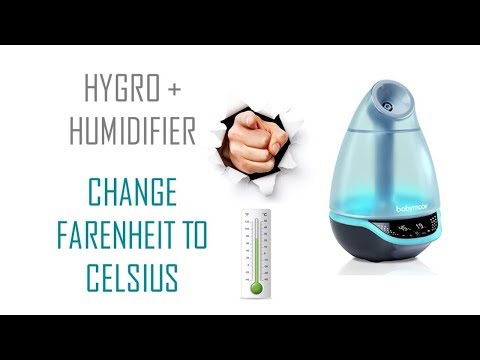 CHANGE BETWEEN FAHRENHEIT AND CELSIUS - Babymoov Hygro Plus Humidifier