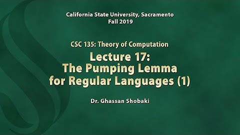 Theory of Computation Lecture 17: The Pumping Lemma for Regular Languages (1)