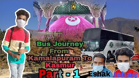 Journey from Kamalapuram To Kasmur Part -1 |Mohammad ishaq vlogs |