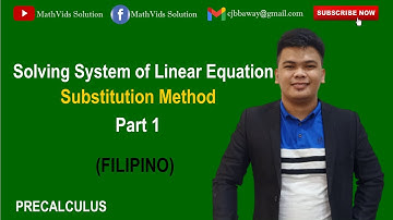 Solving System of Linear Equation by Substitution Method Part 1 | Tagalog | Precalculus