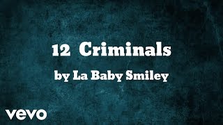 La Baby Smiley - Criminals (AUDIO)