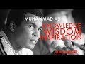 Muhammad Ali (Black Knowledge, Wisdom & Overstanding)