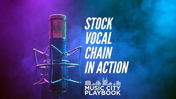 LOGIC X STOCK VOCAL CHAIN IN ACTION!