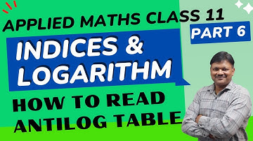 How to read antilog Table | Applied maths class 11 Indices and logarithm | Chapter 2 - part 6