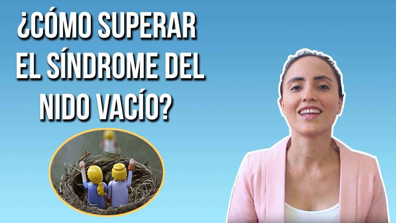 ¿Cómo superar el síndrome del nido vacío? - Consejería para padres | Consultorios Libera