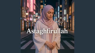 Astaghfirullah