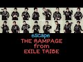 THE RAMPAGE from EXILE TRIBE - Escape (Lyrics Romaji/Indonesia)