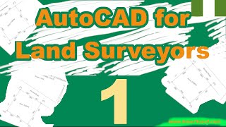 AutoCAD for Land Surveyors 001 - Introduction and Overview on plotting survey plan in AutoCAD