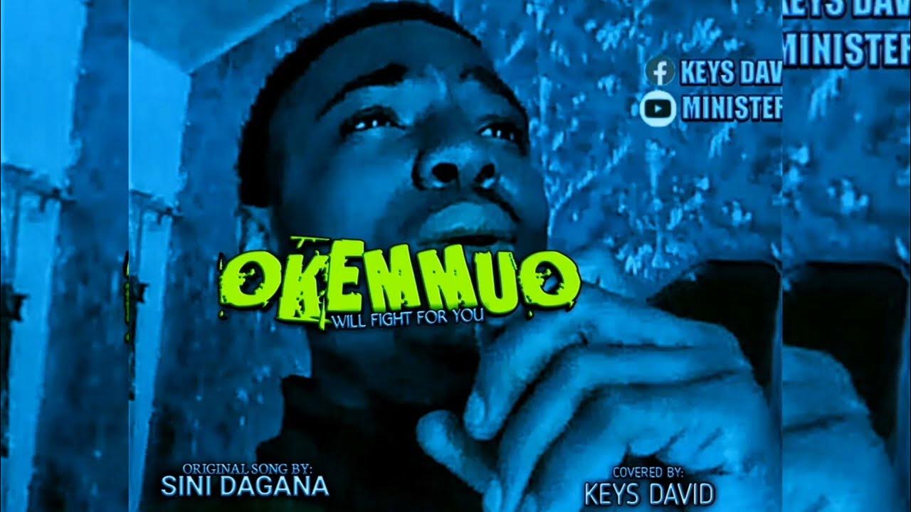 Okemmuo by Sini Dagana covered by Minister Keys David Okemmuo by Sini Dagana covered by Minister Keys David