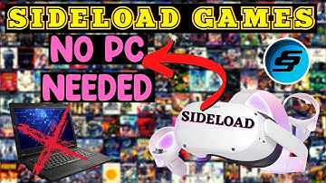 Easy Sideload on Quest 2/Quest/Go is Finally Here! How To Use SideQuest Without A PC (2022 Update)