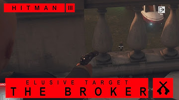 Hitman WoA - Elusive Target - The Broker - Year 5 - SA/SO/Default Loadout