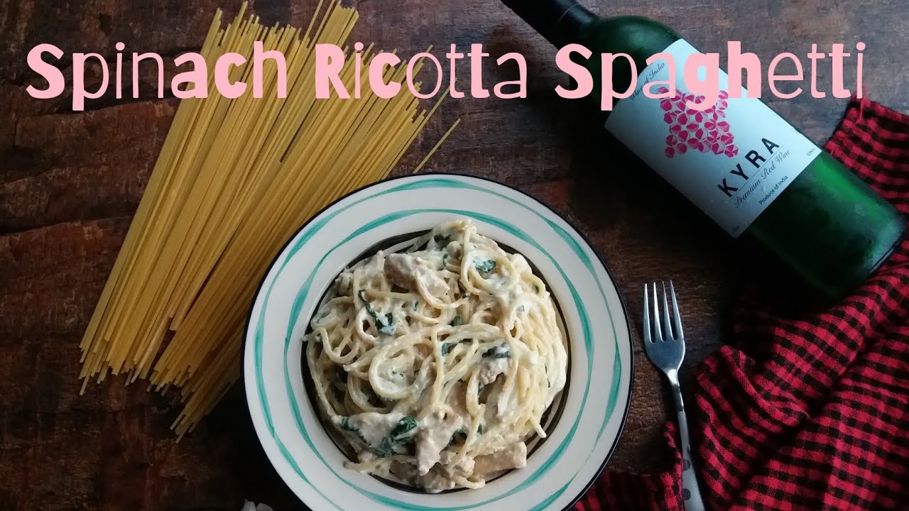 Spinach Ricotta Spaghetti with Chicken (homemade ricotta) YouTube