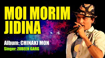 MOI MORIM JIDINA | GOLDEN COLLECTION OF ZUBEEN GARG | ASSAMESE LYRICAL VIDEO SONG | CHINAKI MON