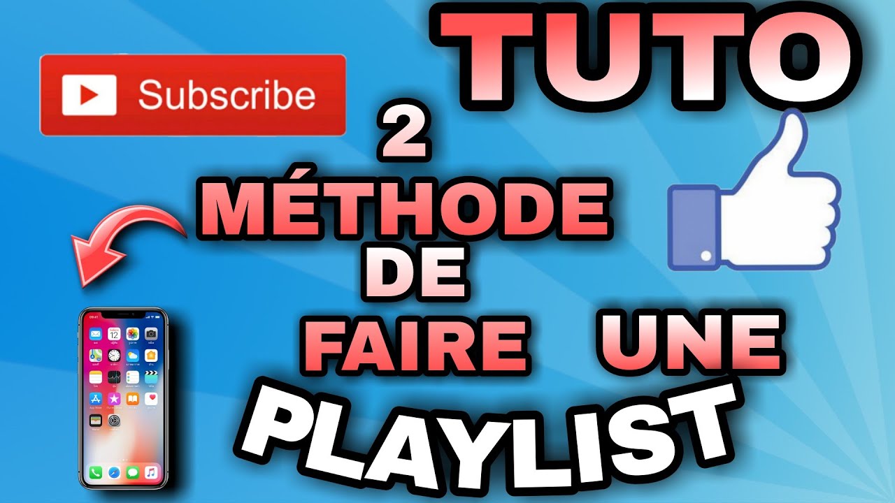 [TUTO] COMMENT CREER UNE PLAYLIST SIMPLE EN 2 MÉTHODE - YouTube