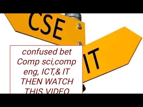 Difference Between Ict It Comp Sci Comp Engineering Youtube