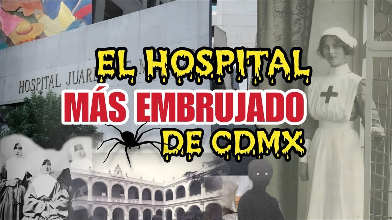 El Hospital más embrujado de la CDMX - Hospital Juárez