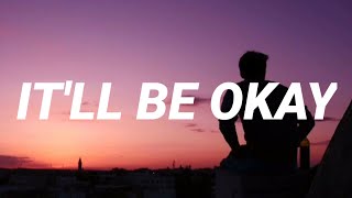 Shawn Mendes - It'll Be Okay (Lyrics) \