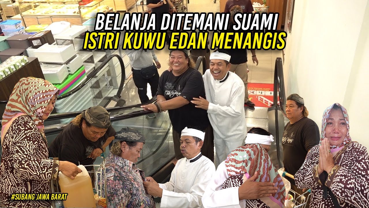 TANGIS KEBAHAGIAAN ISTRI KUWU EDAN | PERTAMA KALI BELANJA DITEMANI SUAMI