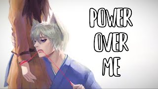 You Got Power Over Me「AMV」