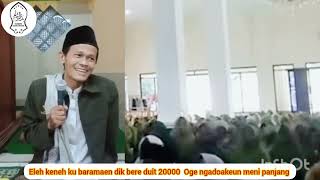 Eleh keneh ku baramaen di bere 2000  ngadoakeuna meni panjang #H. Yanyan Cahyana BZ #