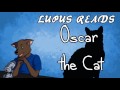 &quot;Oscar the Cat&quot; by Barnabas Deimos - Creepy Pasta Narration