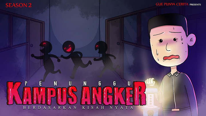 Gue Punya Cerita - Penunggu Kampus Angker - SEASON 2