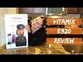 Vitamix E320 Review! Costco Vitamix Explorian Series E320 Unboxing + Review