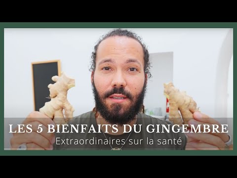 GINGEMBRE : 5 bienfaits extraordinaires sur la santé