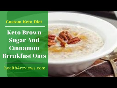 Keto brown sugar and cinnamon breakfast oats | Keto Diet Recipes | Custom Keto Diet #20