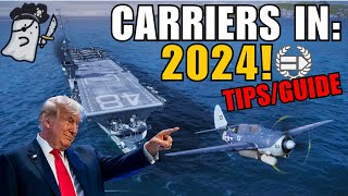 Carriers IN 2024!  Tips/Guide || World of Warships: Legends