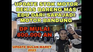 HARGA MOTOR BEKAS KOTA BANDUNG TERBARU 2023 || MARET 2023 || Bareng Mas Edu Sapajadi Motor Bandung