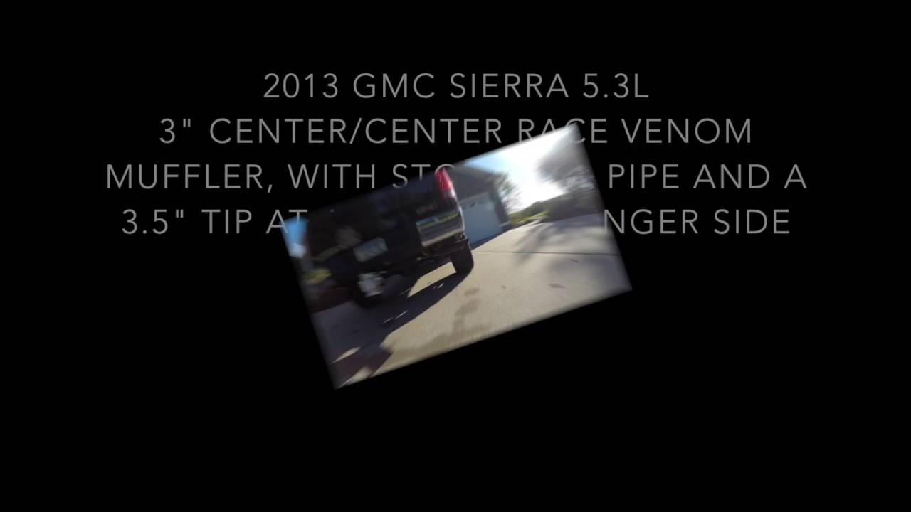 Black Widow Race Venom Muffler on a 2013 GMC Sierra 5.3L