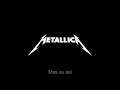 Metallica - Nothing Else Matters Legendado