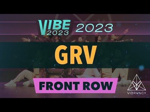 [3rd Place] GRV | VIBE 2023 [@Vibrvncy Front Row 4K]