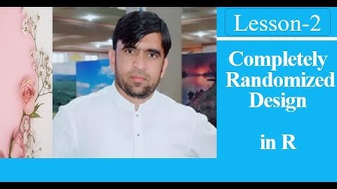 Completely Randomized Design (CRD) in Rstudio - Lesson 2