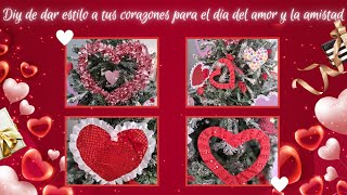 DIY DE DAR ESTILO A TUS CORAZONES PARA EL DIA DEL AMOR Y LA AMISTAD.