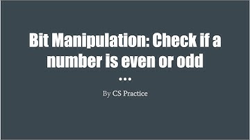 Bit Manipulation: Check if a number is even or odd