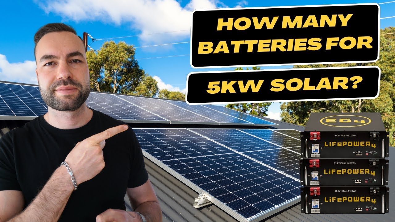 How Many Batteries for 5kW Solar System