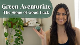Green Aventurine Crystal Meaning • Bring Luck into Your Life!
