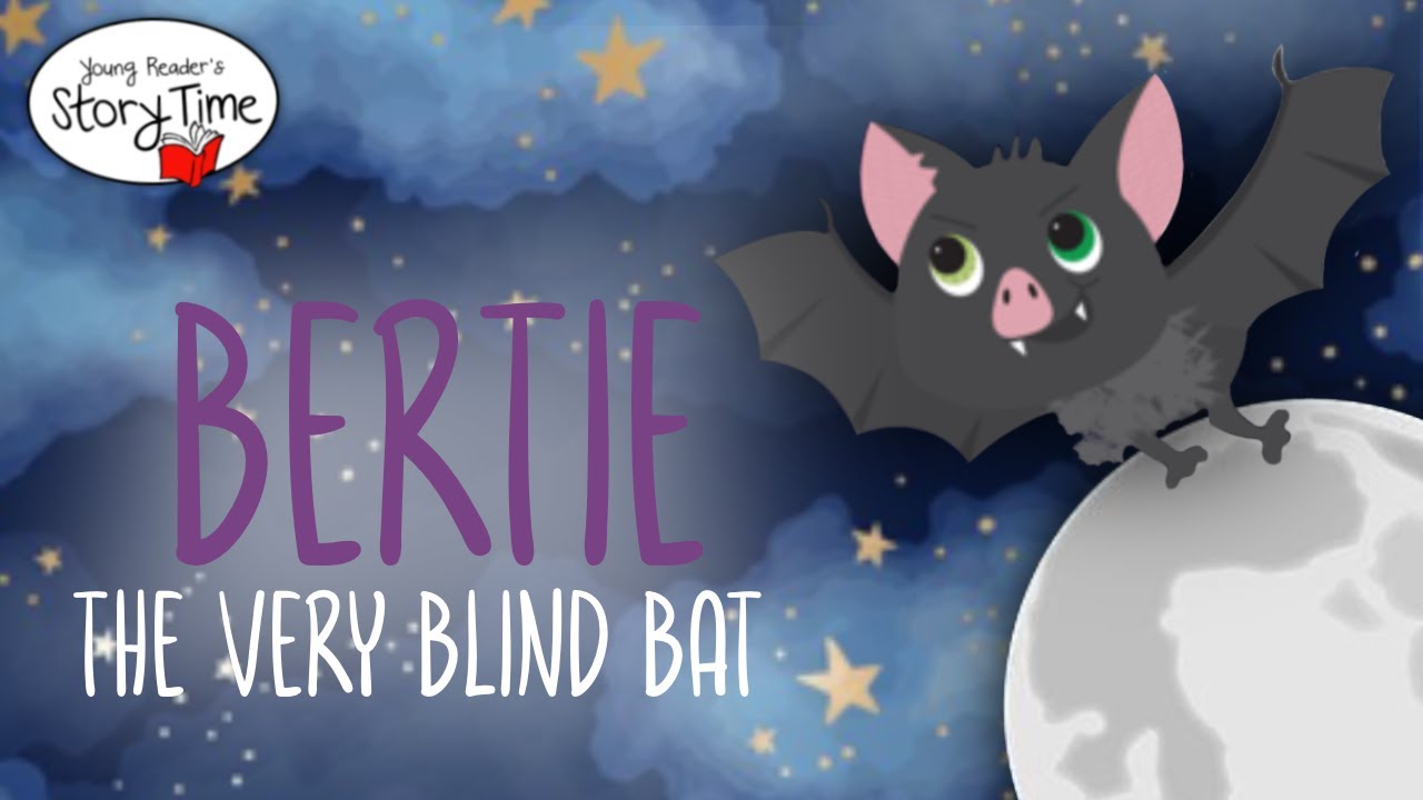 🦇🌕 KIDS BOOK READ ALOUD Bertie the Very Blind Bat by Joanne Moore