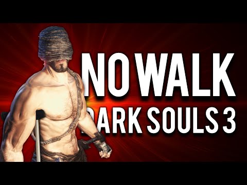 How to beat Dark Souls 3 without Walking