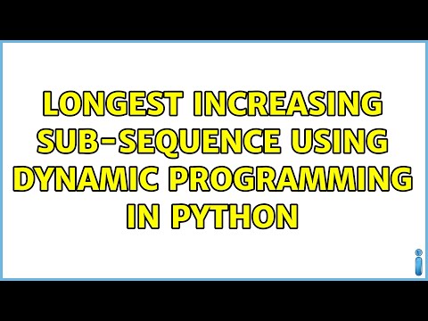 Longest Increasing Sub-Sequence using Dynamic Programming in Python