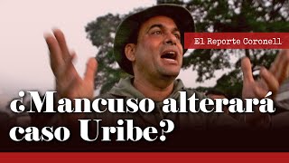 ¿Qué puede cambiar Salvatore Mancuso en el caso de Álvaro Uribe? | Daniel Coronell