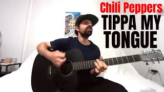Tippa My Tongue - Red Hot Chili Peppers [Acoustic Cover by Joel Goguen]