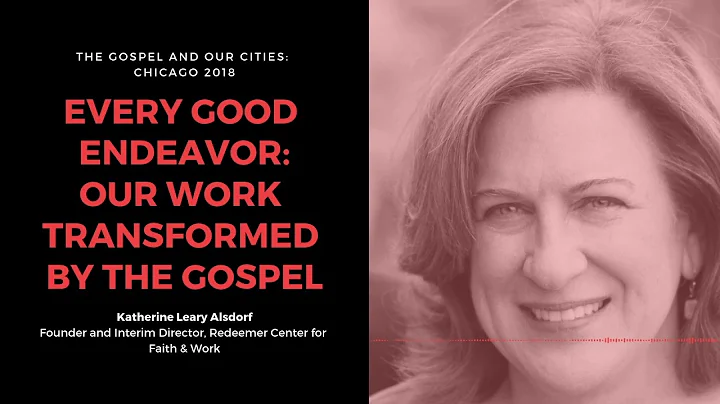 Katherine Leary Alsdorf  Every Good Endeavor: Our ...