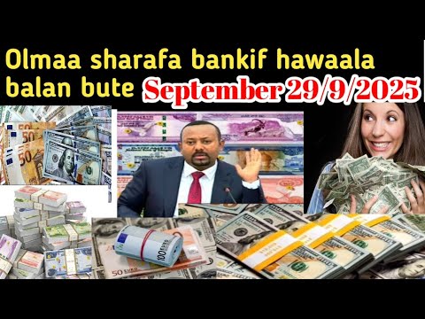 Olmaa Sharafa Bankif Hawaala Balan Bute September 29 9 2025dirahama Dinar Riyal Dollar Kebekio