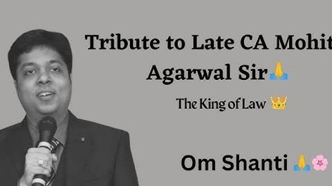 Tribute to CA Mohit Agarwal Sir 🙏ACA,CS,CMA Students 😥#mohitagarwal #ca#cs#cma