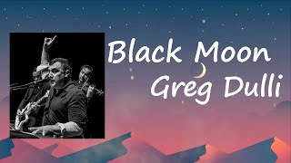 Greg Dulli: Black Moon  Lyrics
