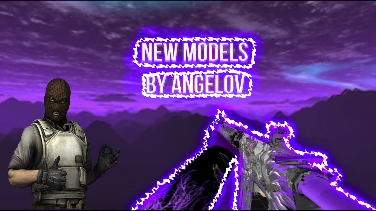 NEW MODELS BY ANGELOV FREE MODELS MODELS IN CS 1 6 YouTube new-models-by-angelov-free-models-models-in-cs-1-6-youtube